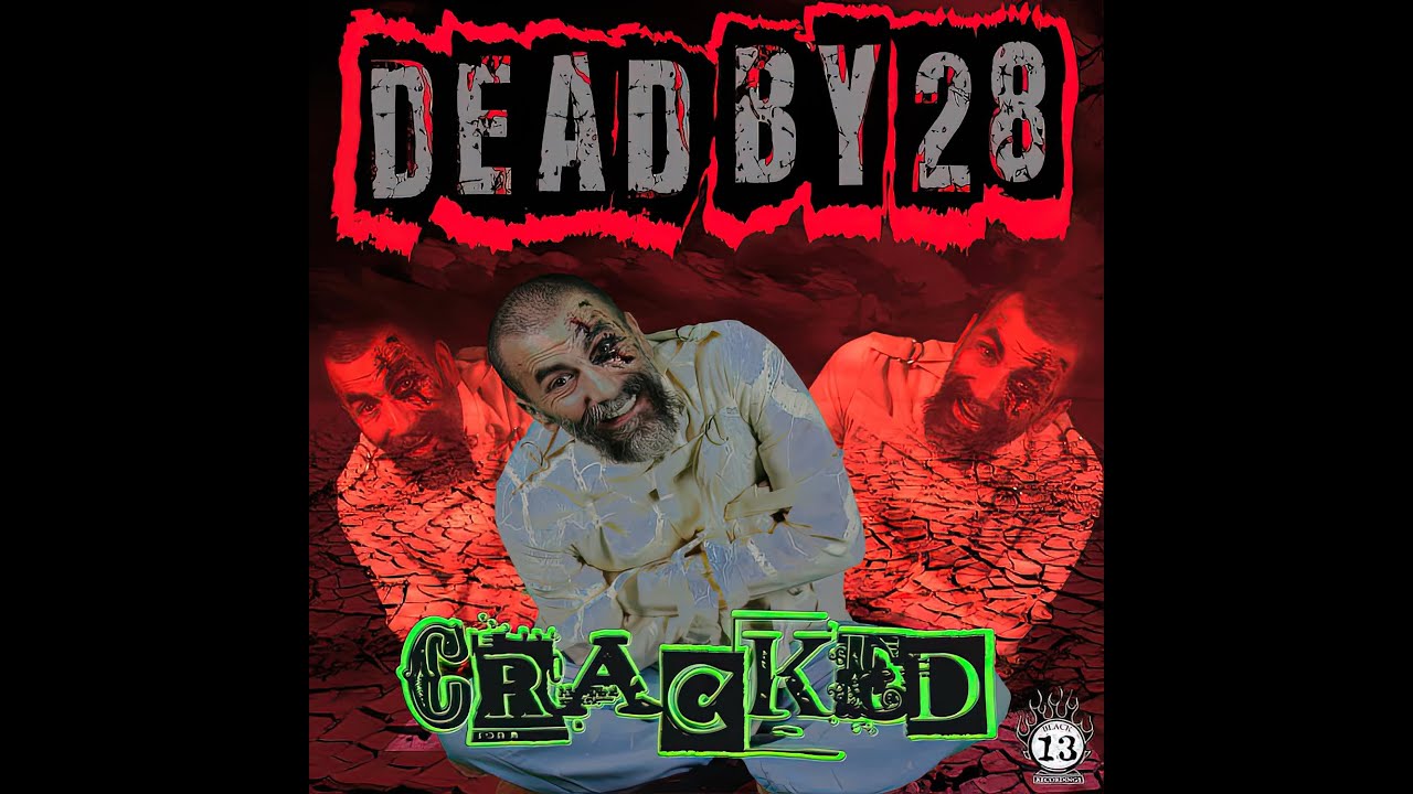 Dead by 28  - Freak Freak the Geek (Audio)