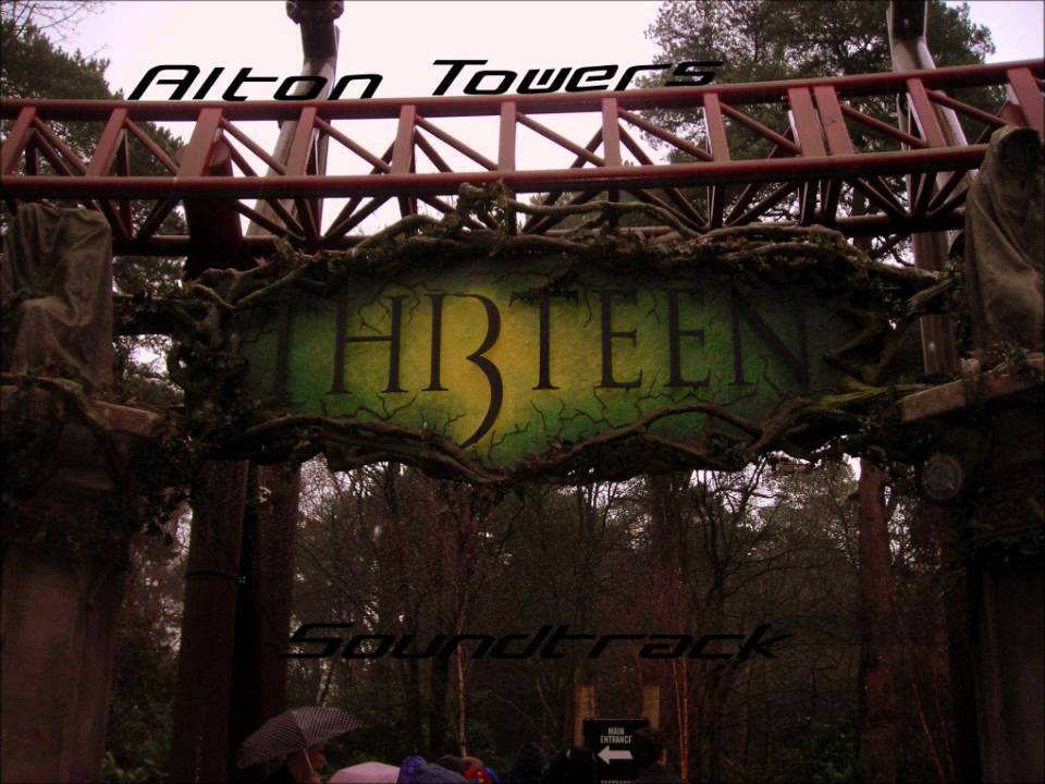 Alton Towers - Thirteen Soundtrack (Station Loop Part 1)