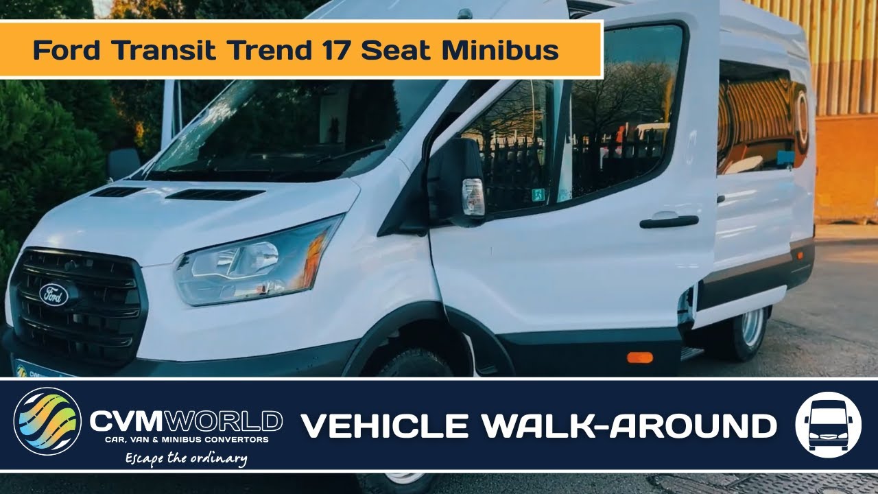 Ford Transit Trend 17 Seat Minibus - CVM World