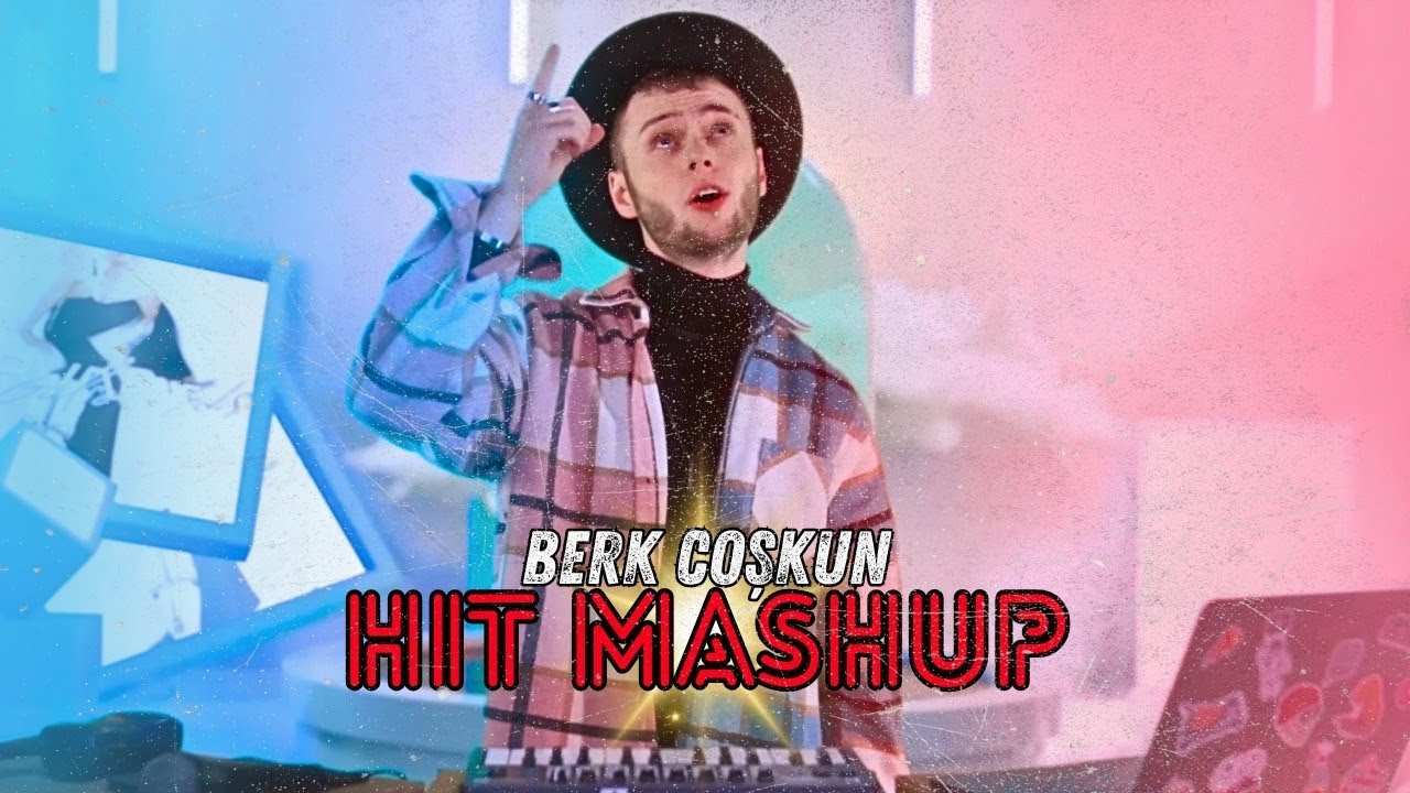 Berk Coşkun | Türkçe Hit Mashup