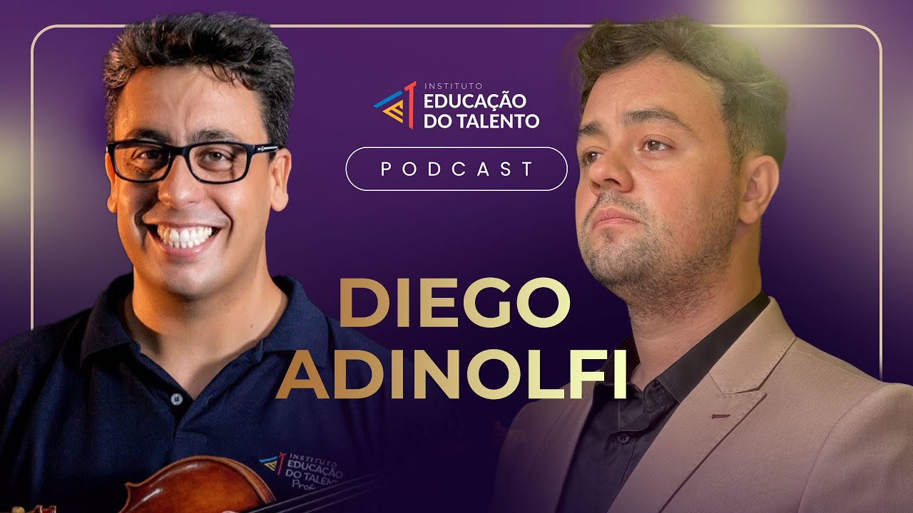 DIEGO ADINOLFI - Spalla Sinfônica do ES / Encarregado CCB  - Podcast Dicas Para Violinistas