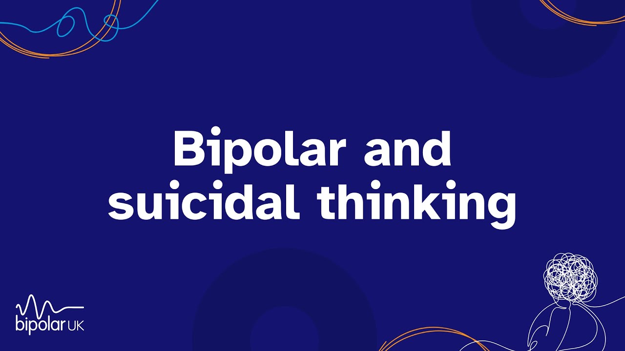 Bipolar and suicidal thinking webinar
