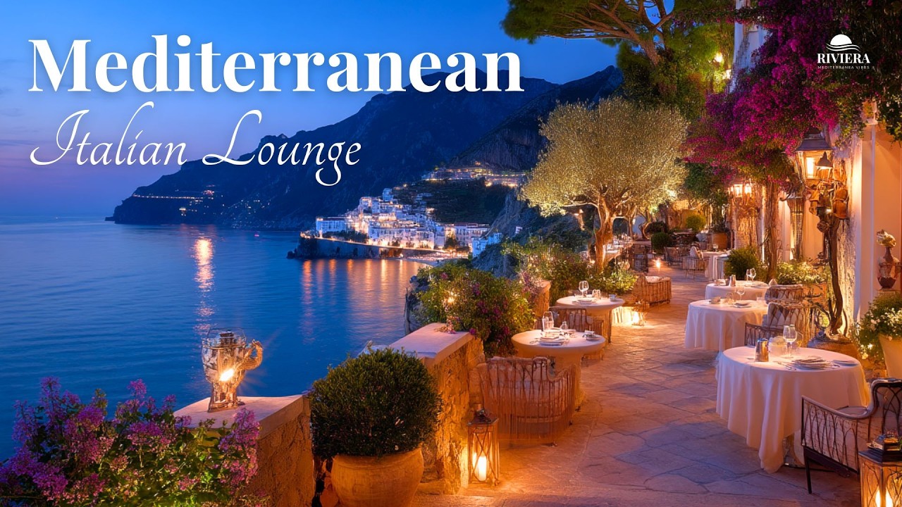 Amalfi Coast by Night 🌙 2026 Elegant Mediterranean Evening Mix | Dinner & Seaside Relax