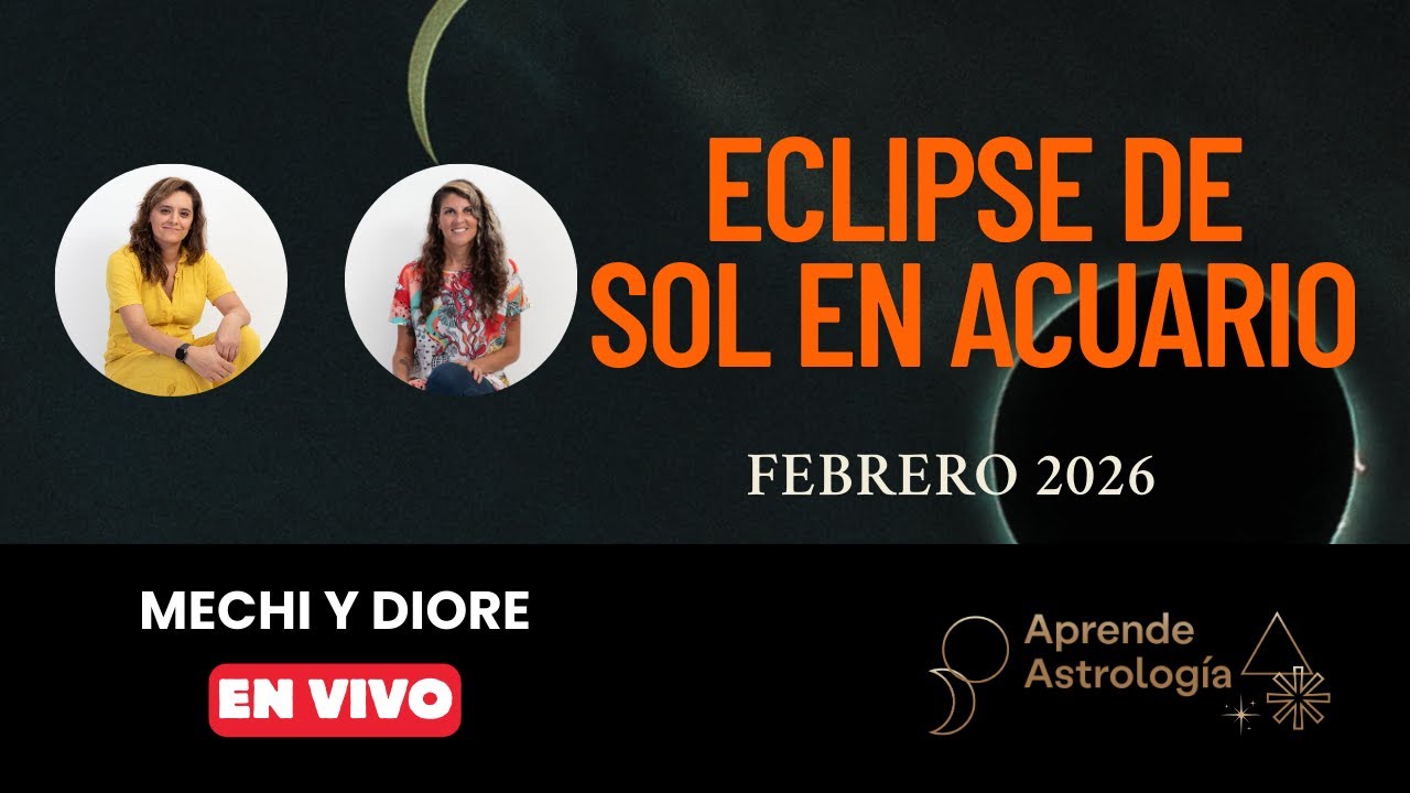 Eclipse de Sol en Acuario - Temporada de Eclipses 2026