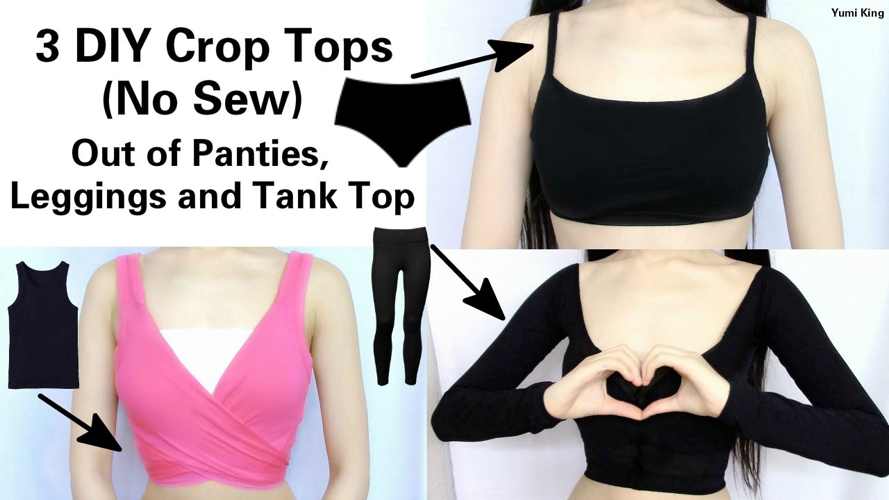 3 Amazing No-Sew DIY Crop Tops — From Panties, Leggings & Tank