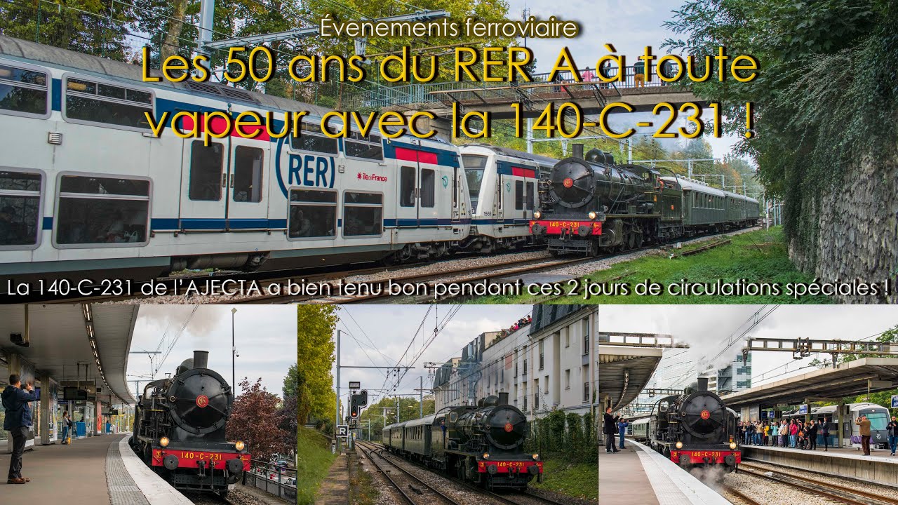 #Événement Ferroviaire : Les 50 ans du RER A à toute vapeur avec la 140-C-231