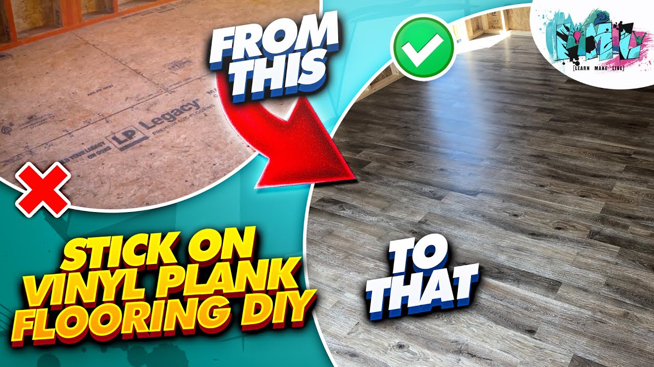 Stick on Luxury Vinyl Plank Floor DIY