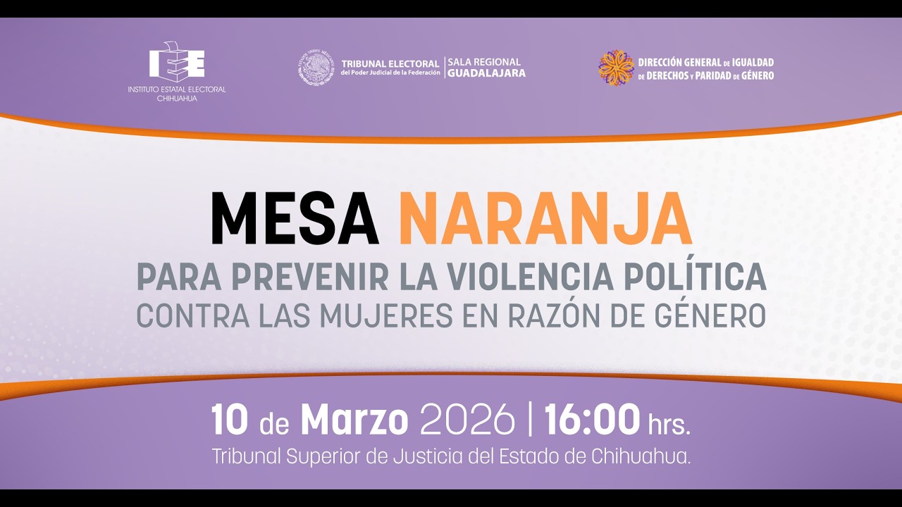 Mesa Naranja: para prevenir la violencia política contra las mujeres en razón de género