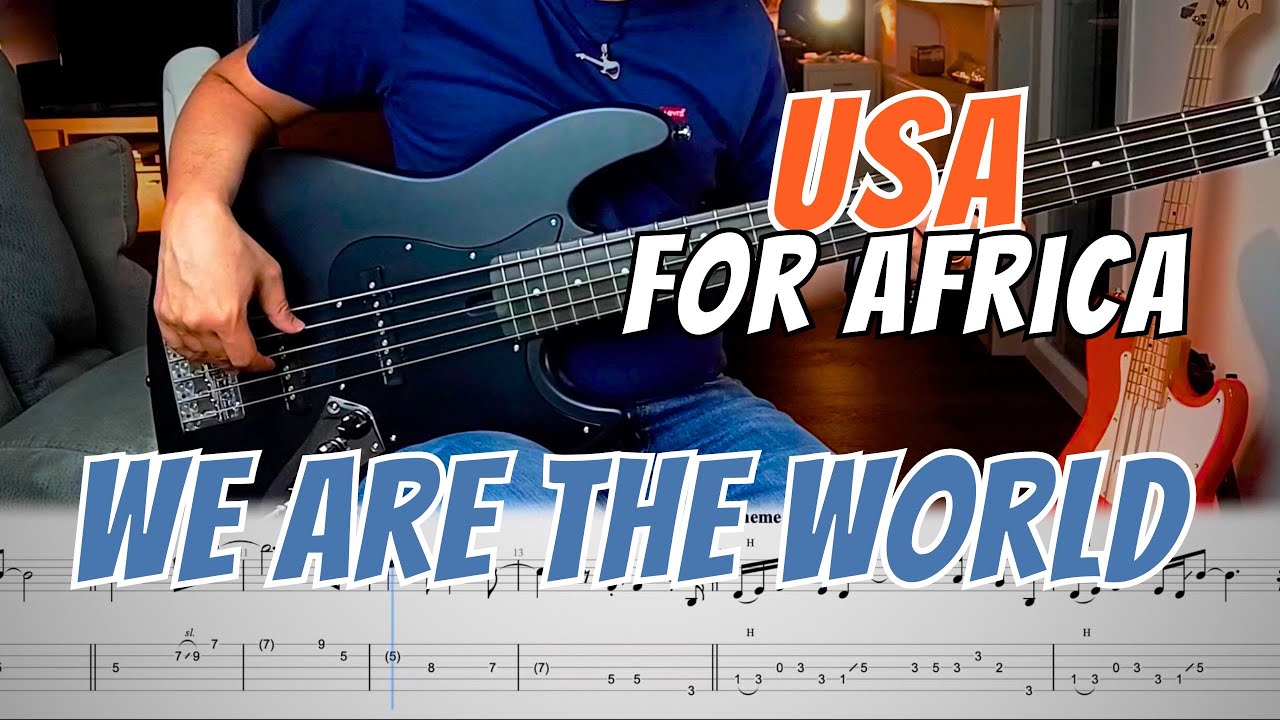 We Are The World (USA FOR AFRICA) - Bass Cover with play along Bass Tab