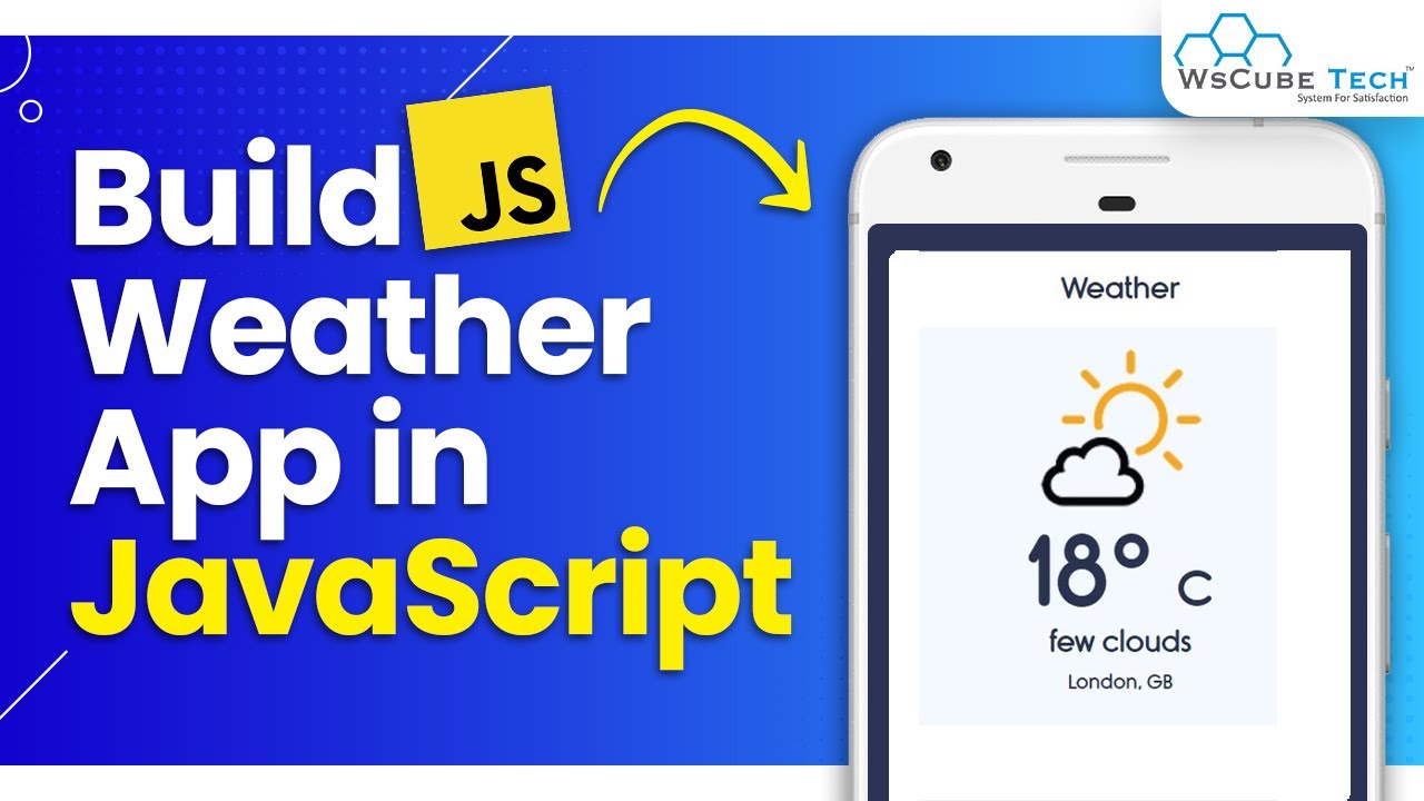 Build A Weather App with JavaScript - Step By Step | JavaScript Tutorial for Beginners