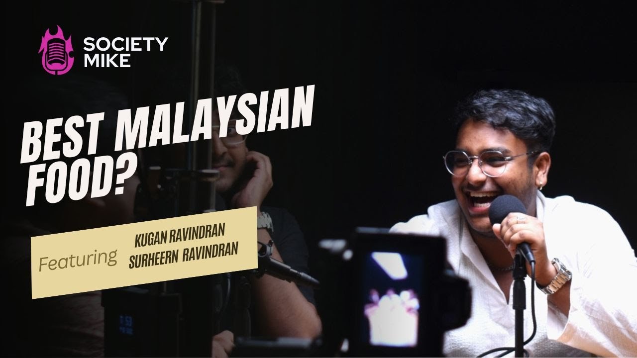 BEST MALAYSIAN FOOD? - Society Mike EP3