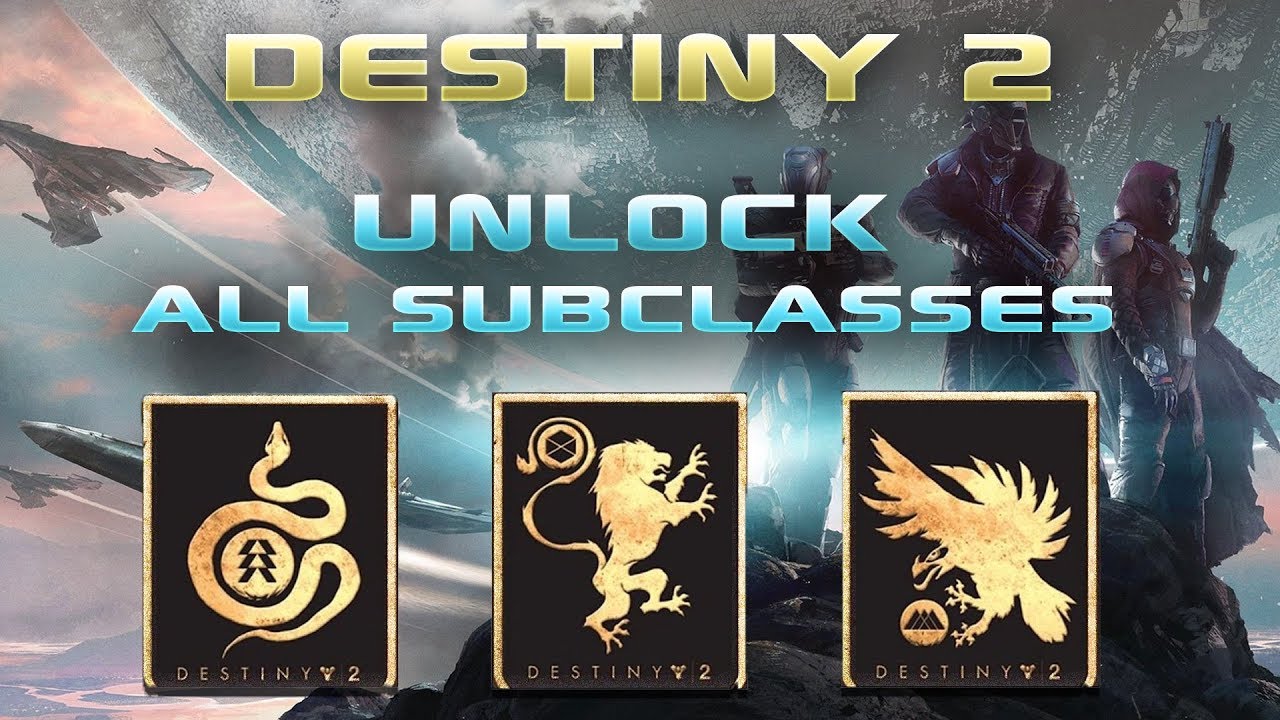 How to UNLOCK All Subclasses in Destiny 2  *No Spoilers*