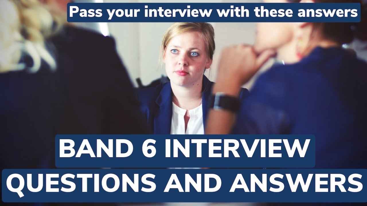 NHS BAND 6 NURSING INTERVIEW QUESTIONS AND ANSWERS | PROMOTED TO BAND 6 AFTER 3 MONTHS | NURSE NZI