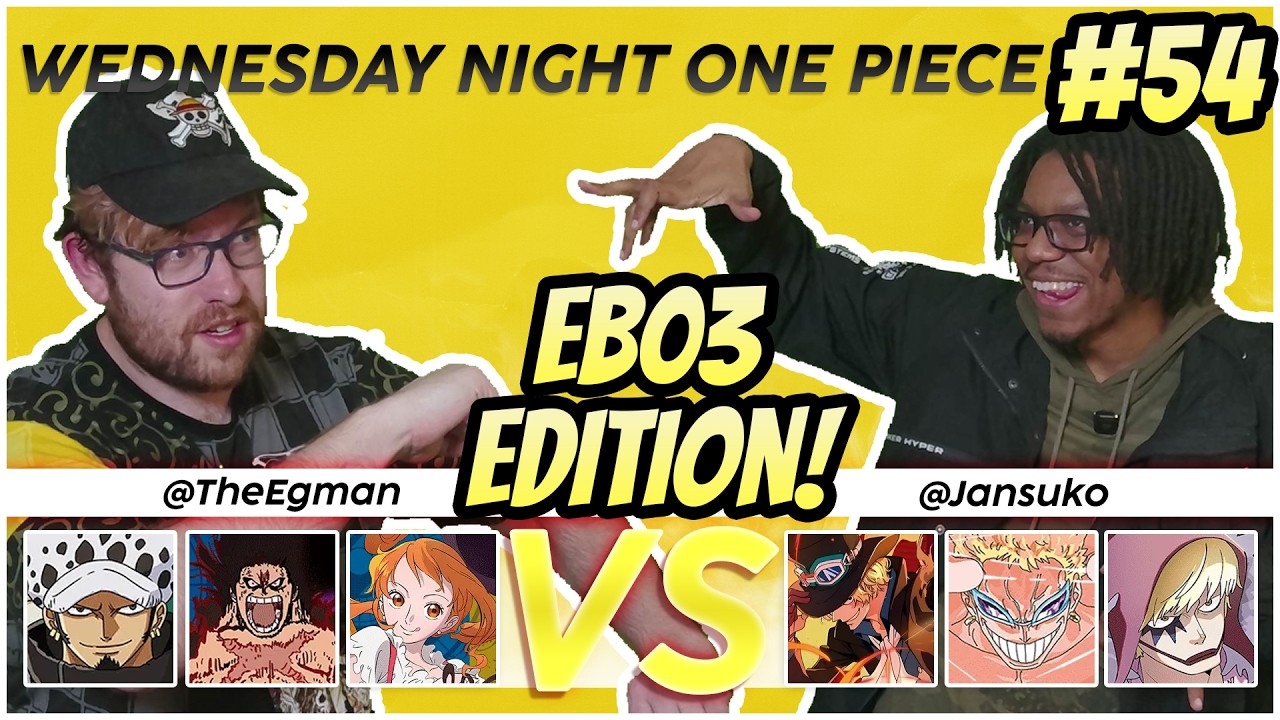Wednesday Night One Piece Card Game: EB03 Edition w/  @jansukoS