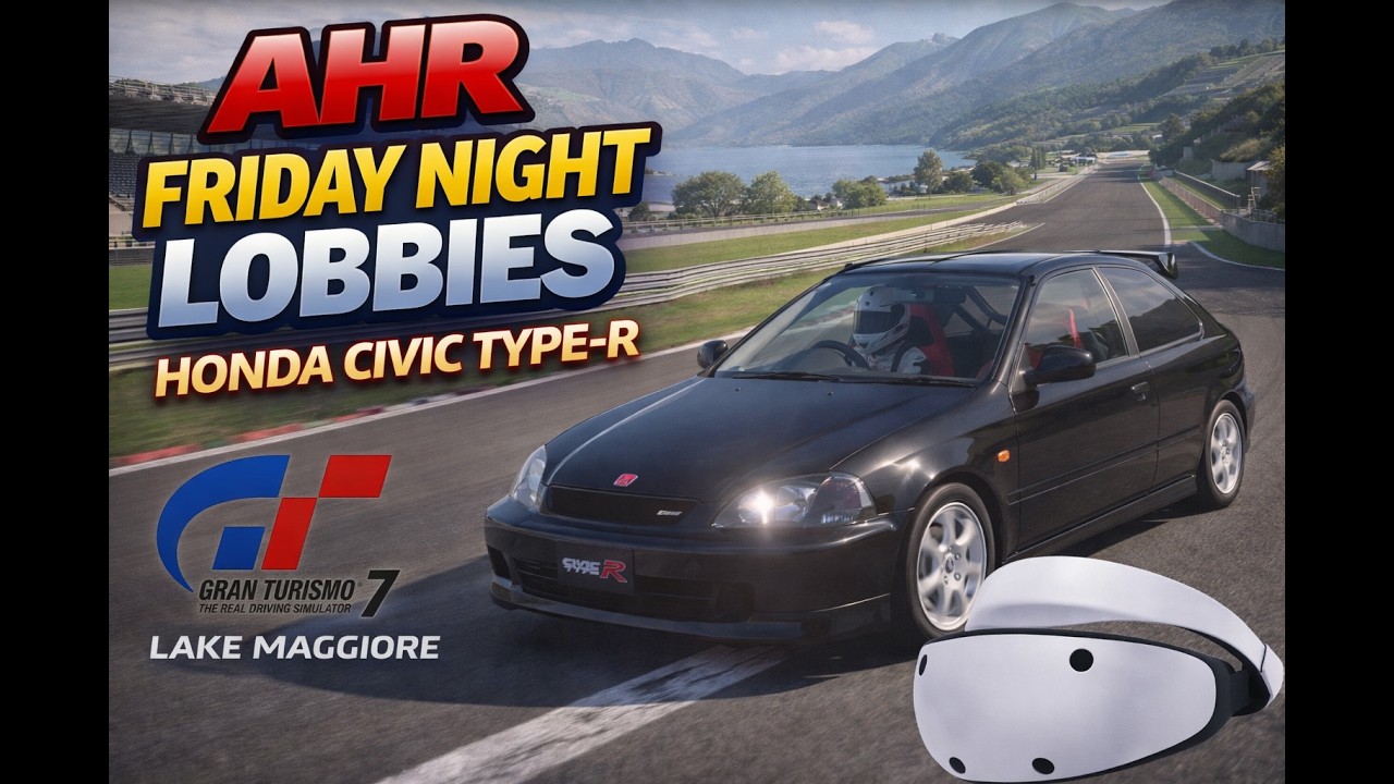 Gran Turismo™ 7 PSVR2 - Friday Night Lobbies 09-01-2025 - Honda Civic Type R