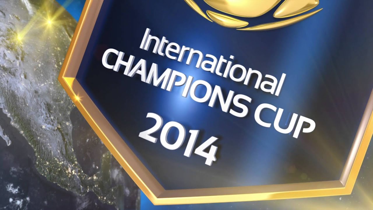 International Champions Cup 2014 - intro