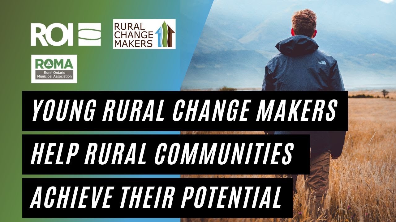 Young Rural Change Makers Help Rural Communities Achieve their Potential - 2022 ROMA Conference