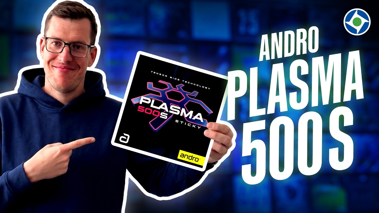 andro PLASMA 500 Sticky - China-Feeling mit Tensor-Speed? | Materialcheck