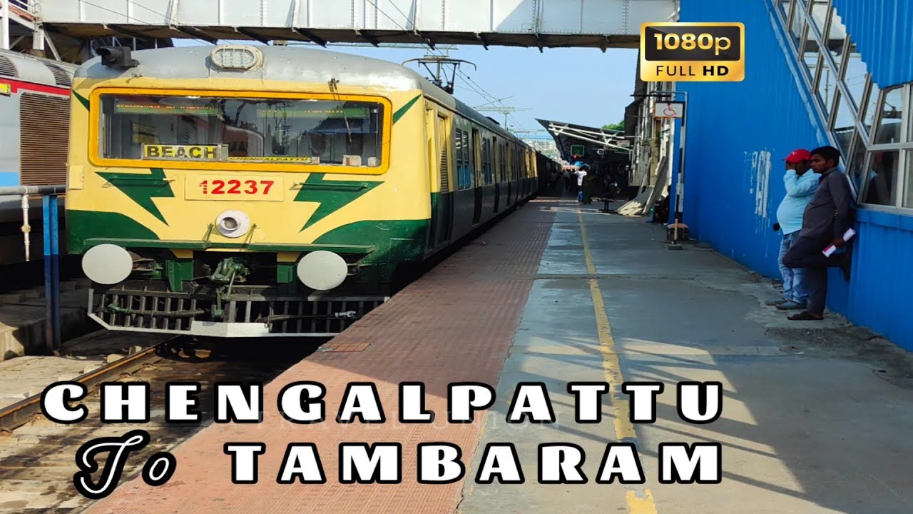 CHENGALPATTU To TAMBARAM FULL JOURNEY | CHENNAI LOCAL 2ND CLASS JOURNEY