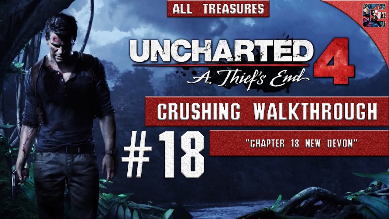 Uncharted 4 — Прохождение / Сокрушение / Все предметы коллекционирования — Глава 18 «Новый Девон»...