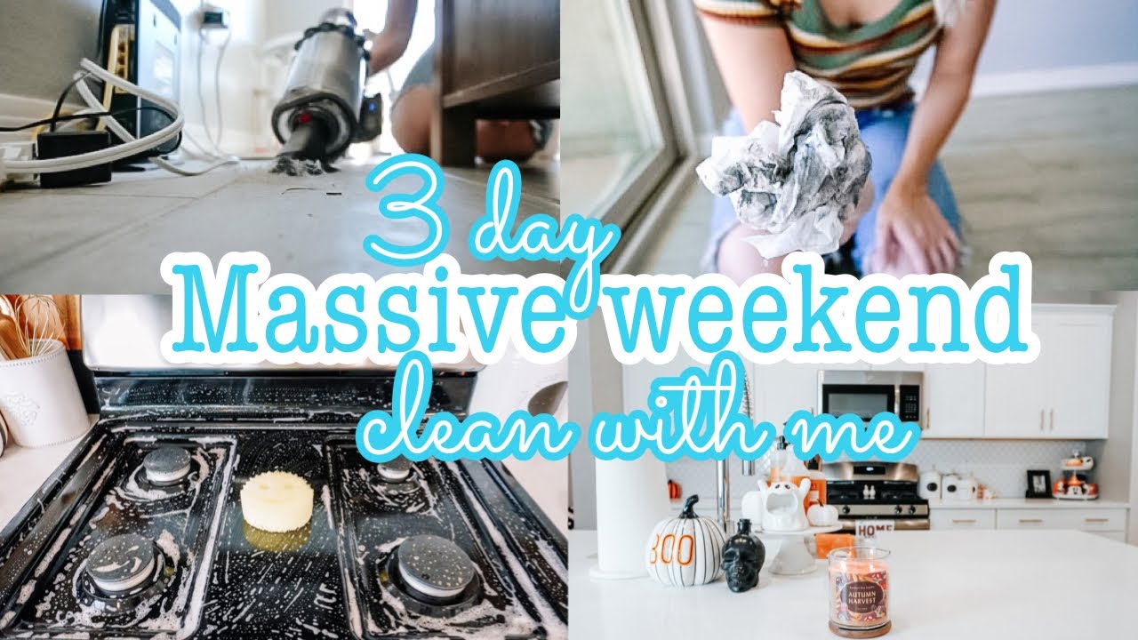 *3 DAY* MASSIVE WEEKEND CLEAN WITH ME || DEEP CLEANING || CLEAN WITH ME