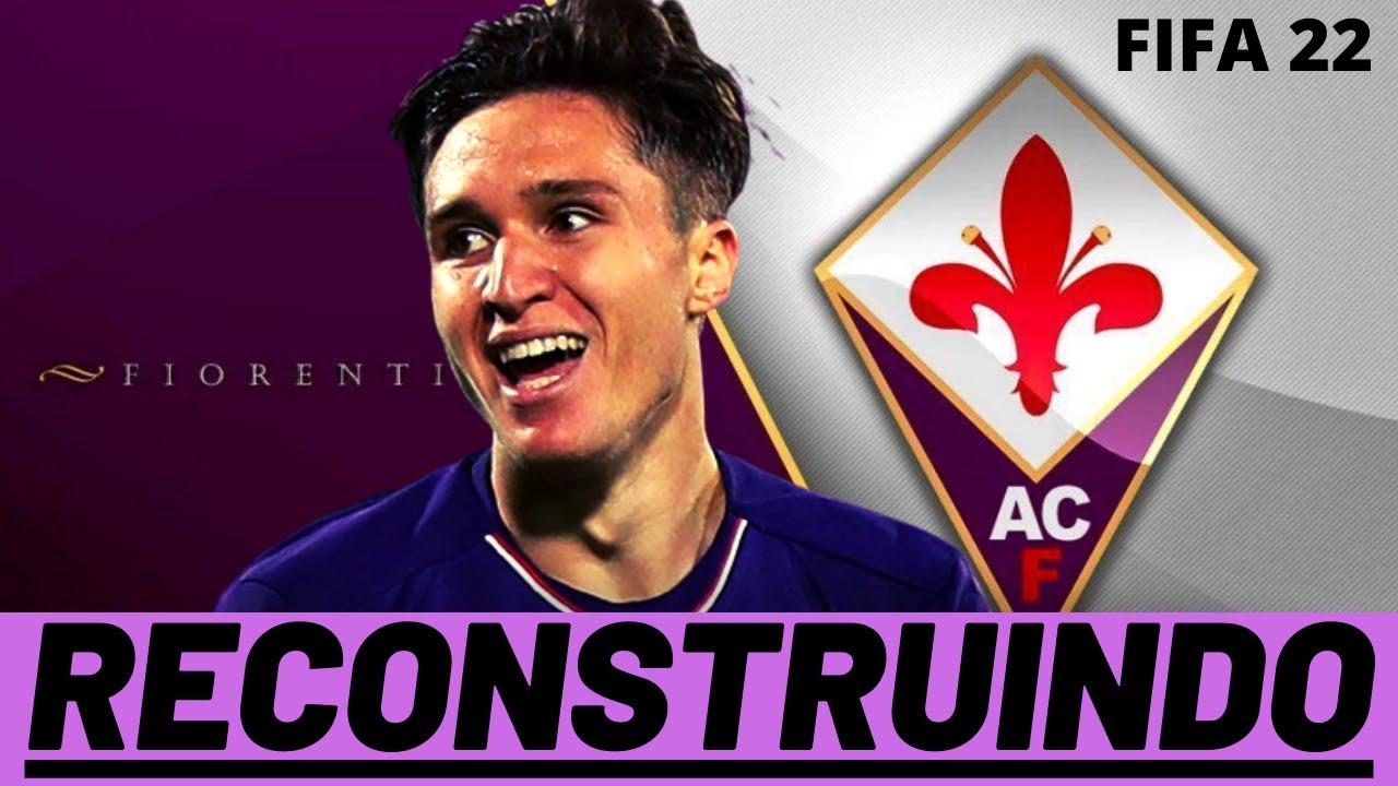RECONSTRUINDO A ACF FIORENTINA! FIFA 22 - MODO CARREIRA