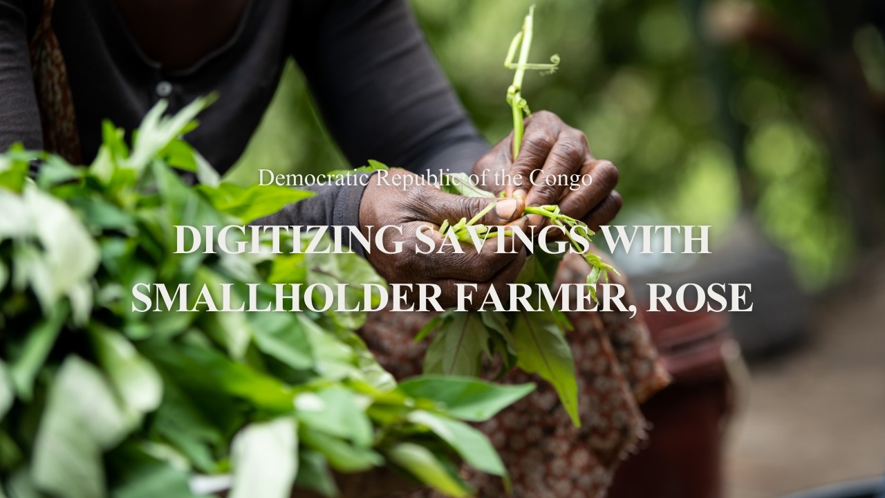 Digitizing Savings Group – Rose, a smallholder farmer in DRC