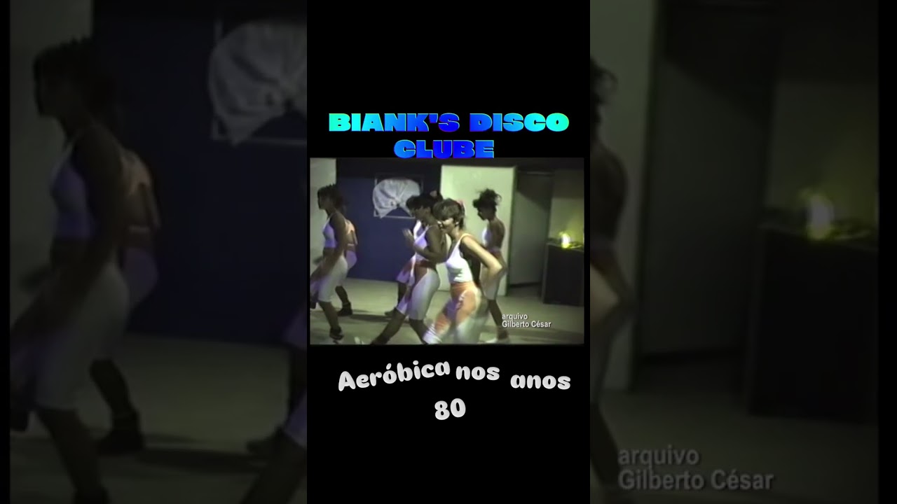 Aeróbica nos anos 80/Biank's disco clube 