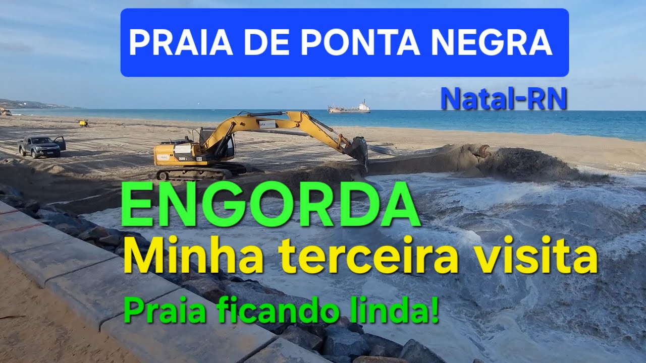ENGORDA - Terceira visita - Praia de Ponta Negra em Natal-RN
