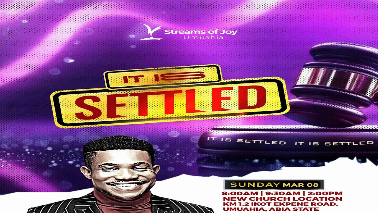 IT IS SETTLED || SUNDAY SERVICE || 8TH MARCH 2026