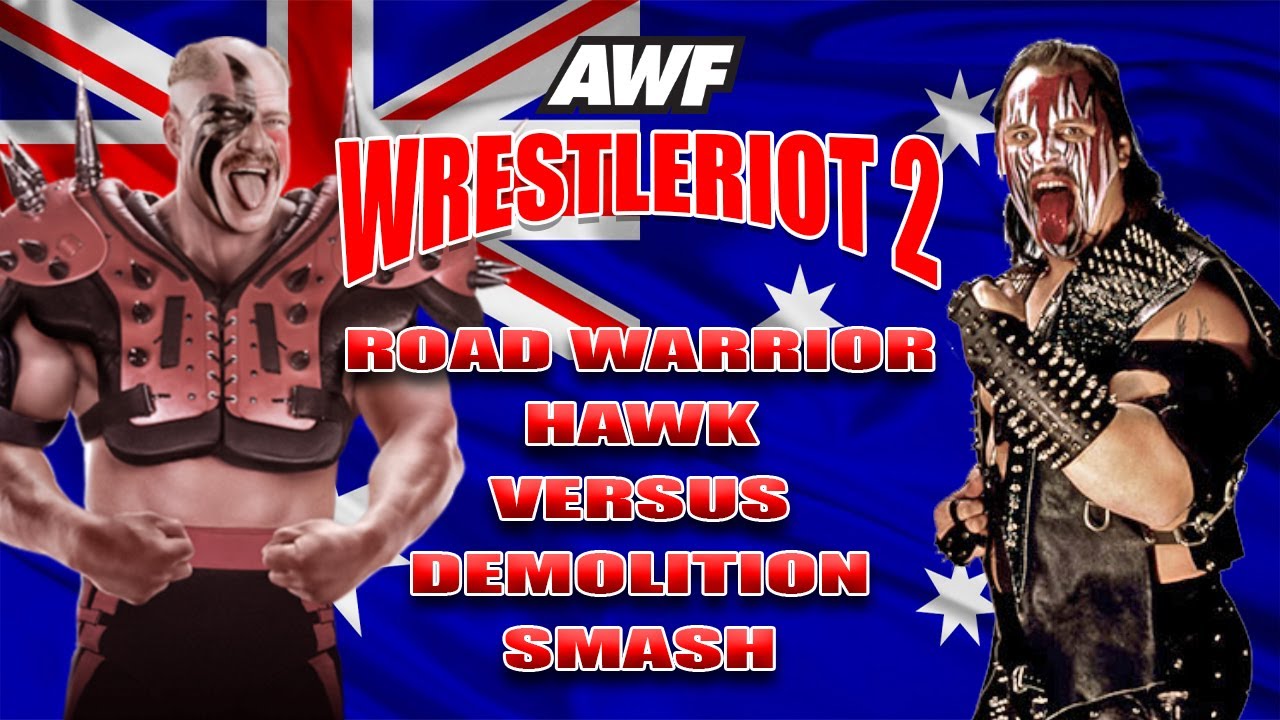 Road Warrior Hawk Vs Demolition Smash AWF WrestleRiot 2 Australian Wrestling Federation #awfyoutube