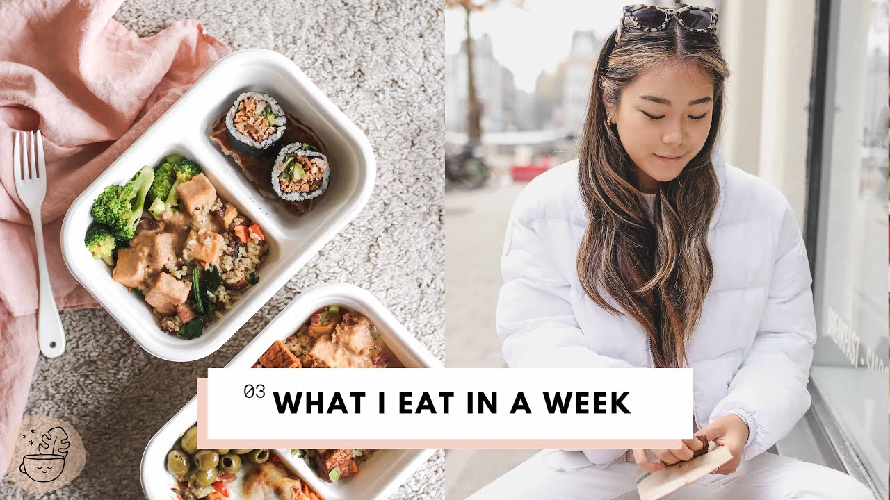What I Eat in a Week | Realistic Vegan Meals (in Amsterdam)