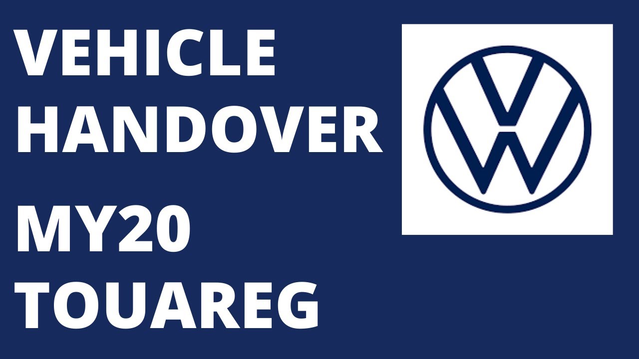 Touareg Premium MY20 with Innovision Package Handover Instruction from Ringwood Volkswagen