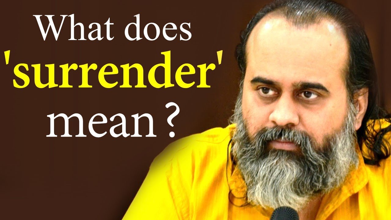 What does 'surrender' mean in spirituality? || Acharya Prashant (2020)
