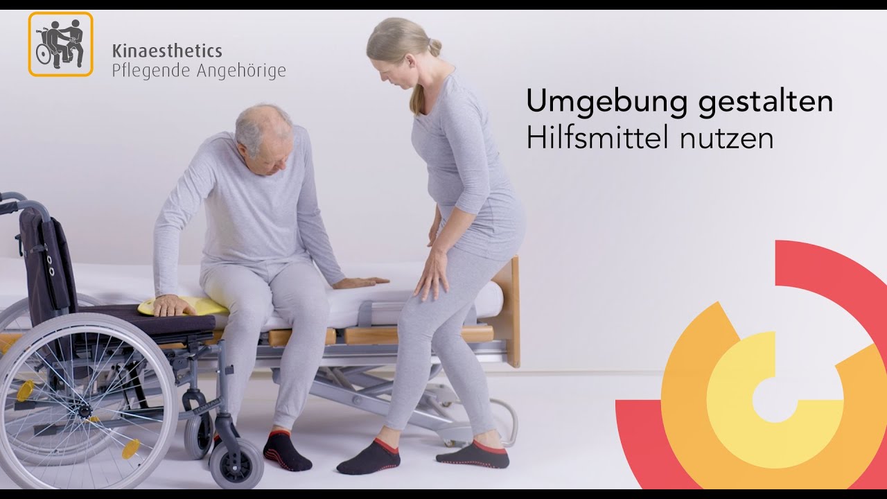 Kinaesthetics Pflegende Angehörige - Umgebung gestalten, Hilfsmittel nutzen