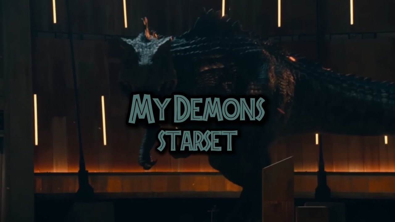 My Demons - STARSET | Jurassic World Tribute AMV