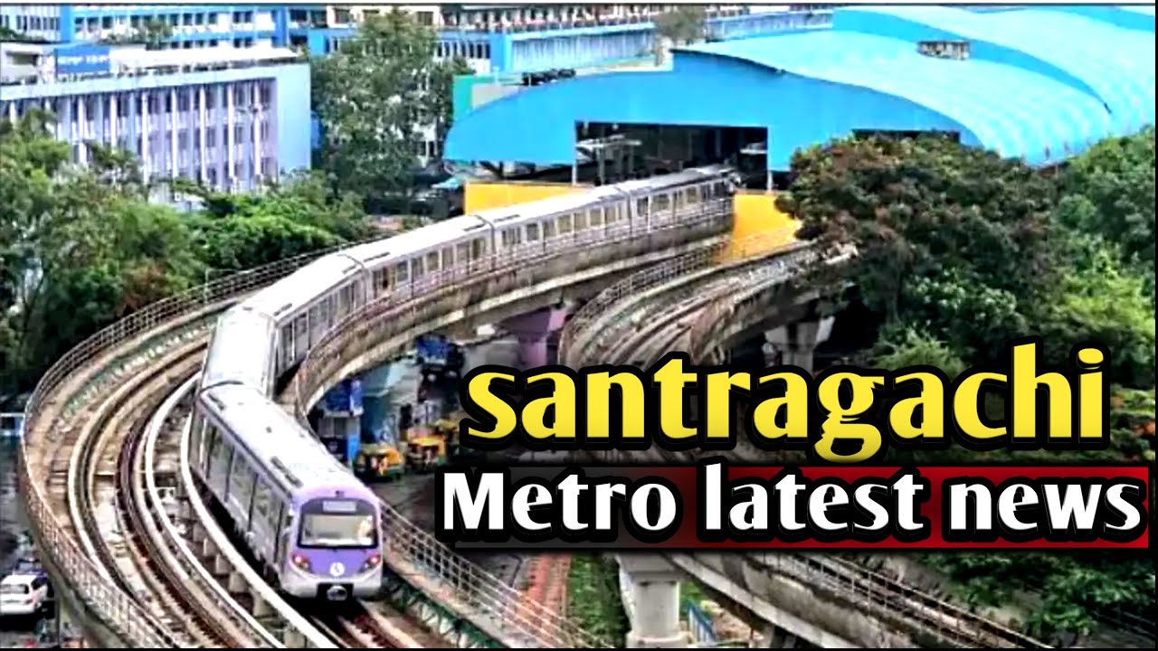 Santragachi Metro latest news Green line Metro update 