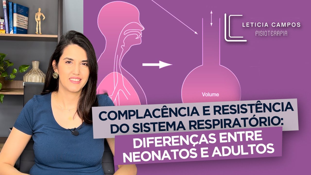 Complacência e Resistência do Sistema Respiratório: Diferenças entre Neonatos e Adultos