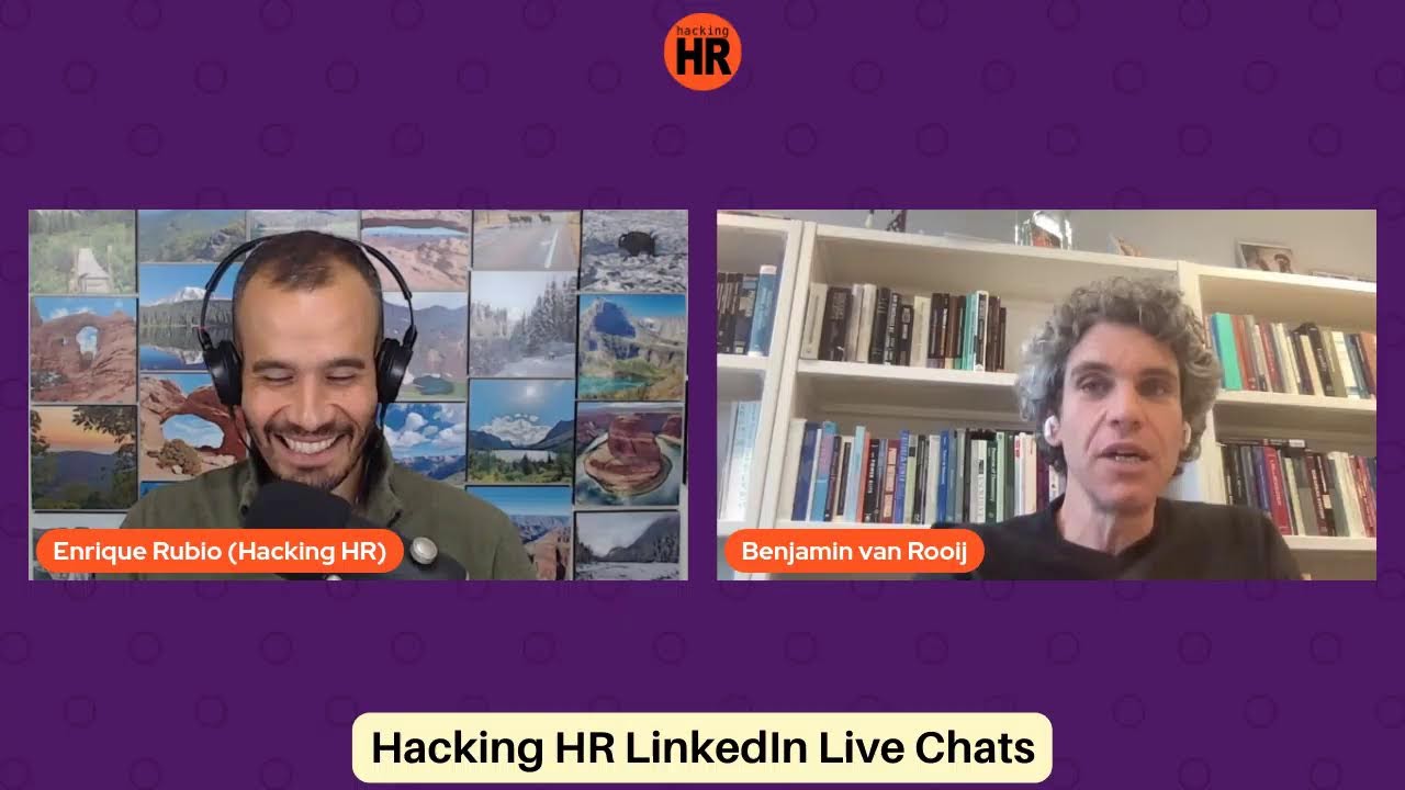 Hacking HR's LinkedIn Live with Benjamin Van Rooij: 