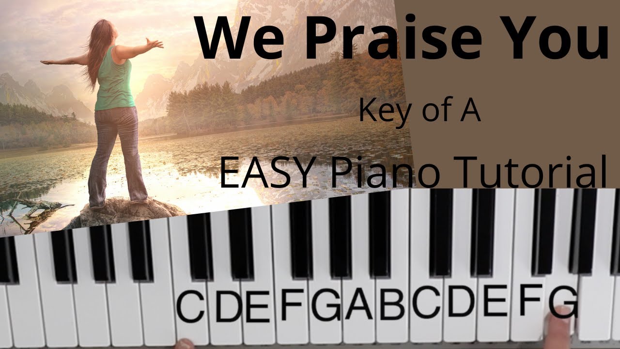 We Praise You  -Brandon Lake (Key of A)//EASY Piano Tutorial