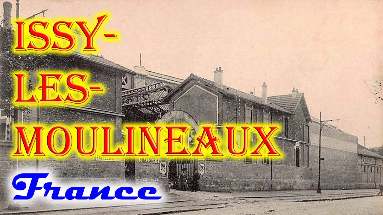 Anciennes photos de Issy-les-Moulineaux, France - Old photos of Issy-les-Moulineaux, France