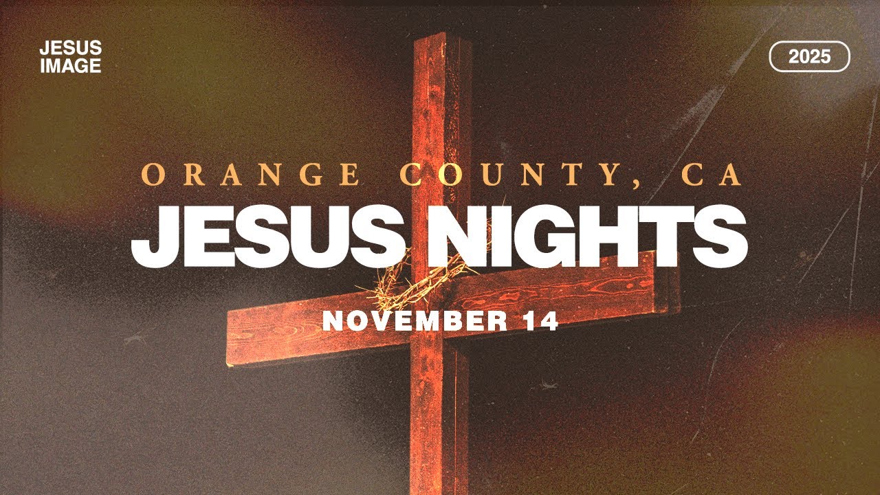 Jesus Nights - Orange County, CA | November 14th, 2025