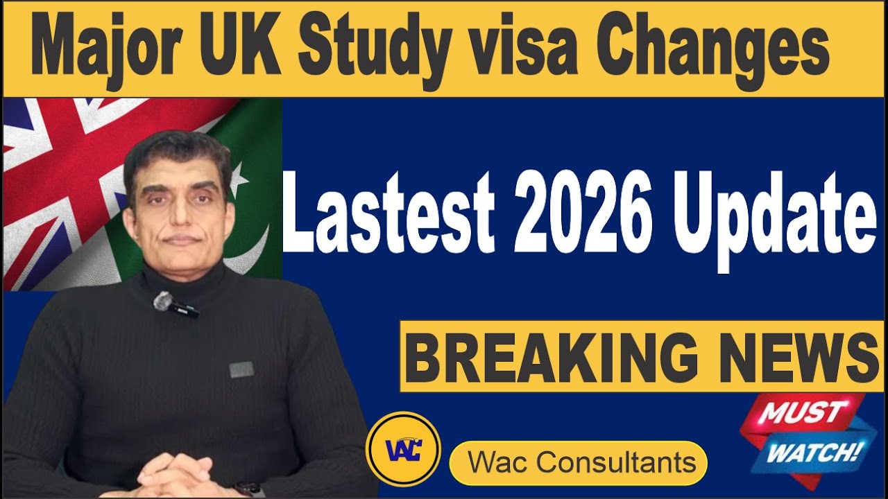 Major UK Study visa Changes uk lastest update 2026