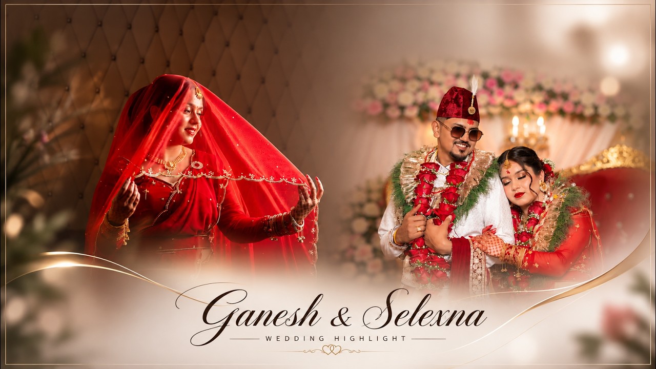 Cinematic Wedding Highlight | Ganesh & Selexna | Photo Life Nepal