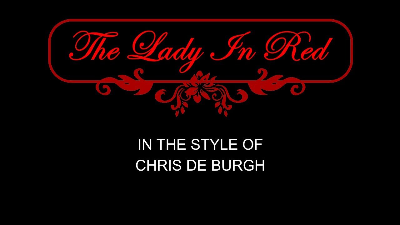 Chris de Burgh - The Lady In Red - Karaoke - With Backing Vocals - Lead Vocals Removed - Lower Key