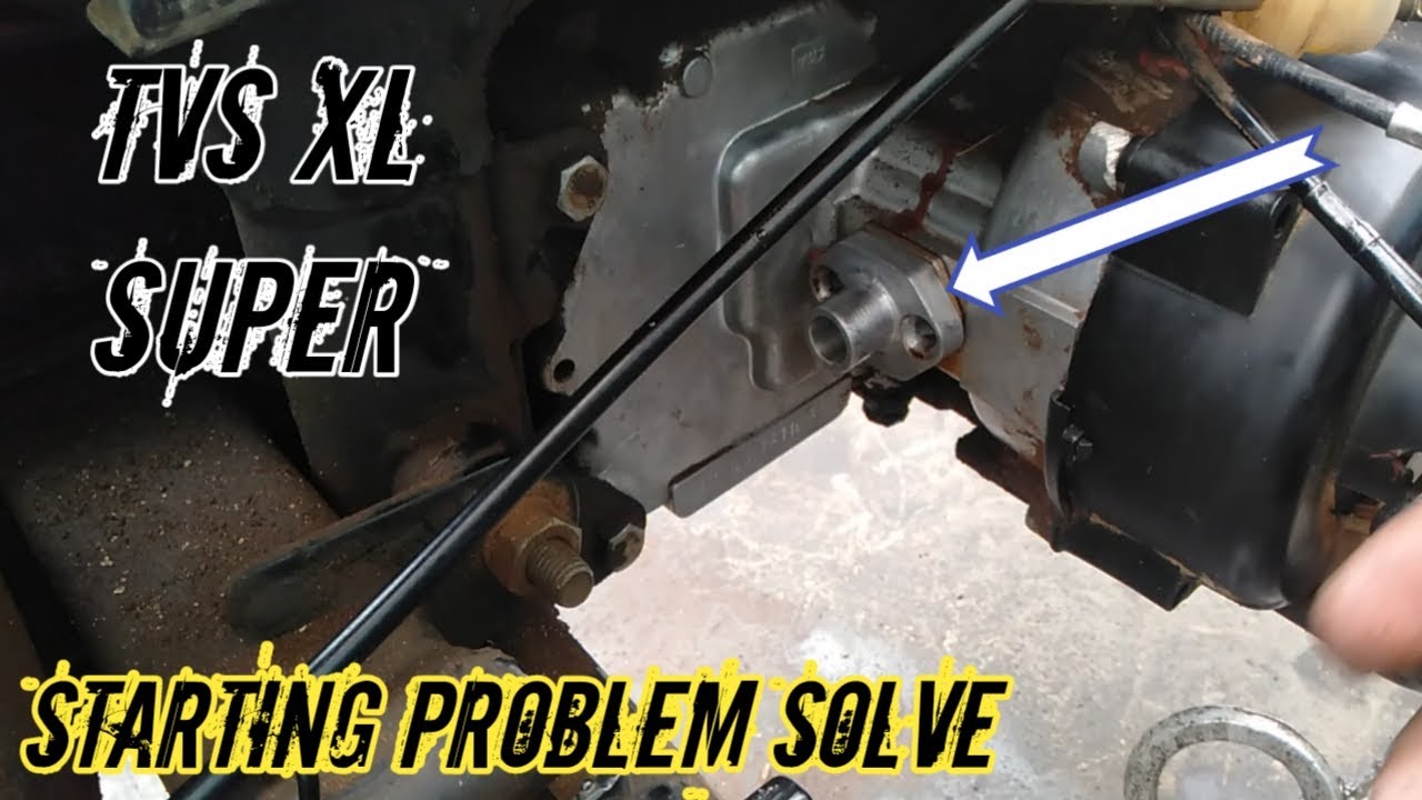 Tvs xl super starting big problem solve