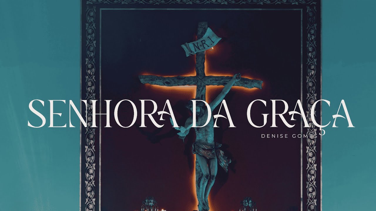 Senhora da Graça - Denise Gomes