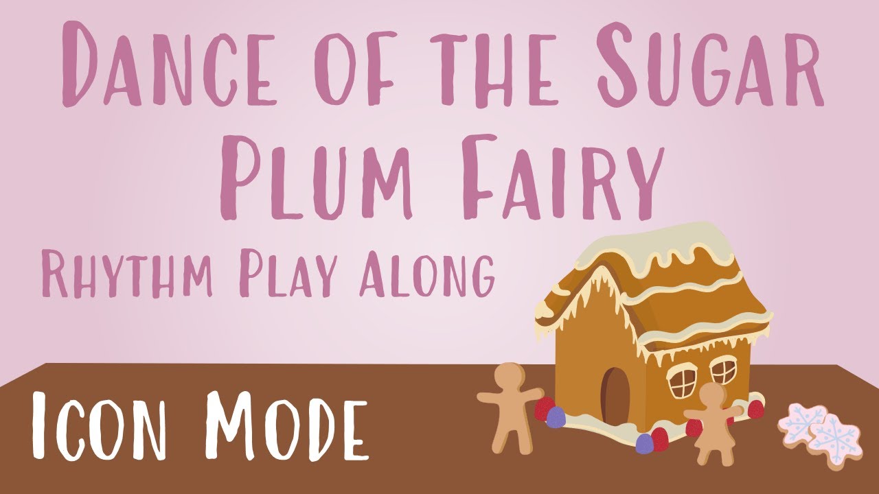 Dance of the Sugar Plum Fairy [Icon Mode] - Rhythm Play Along