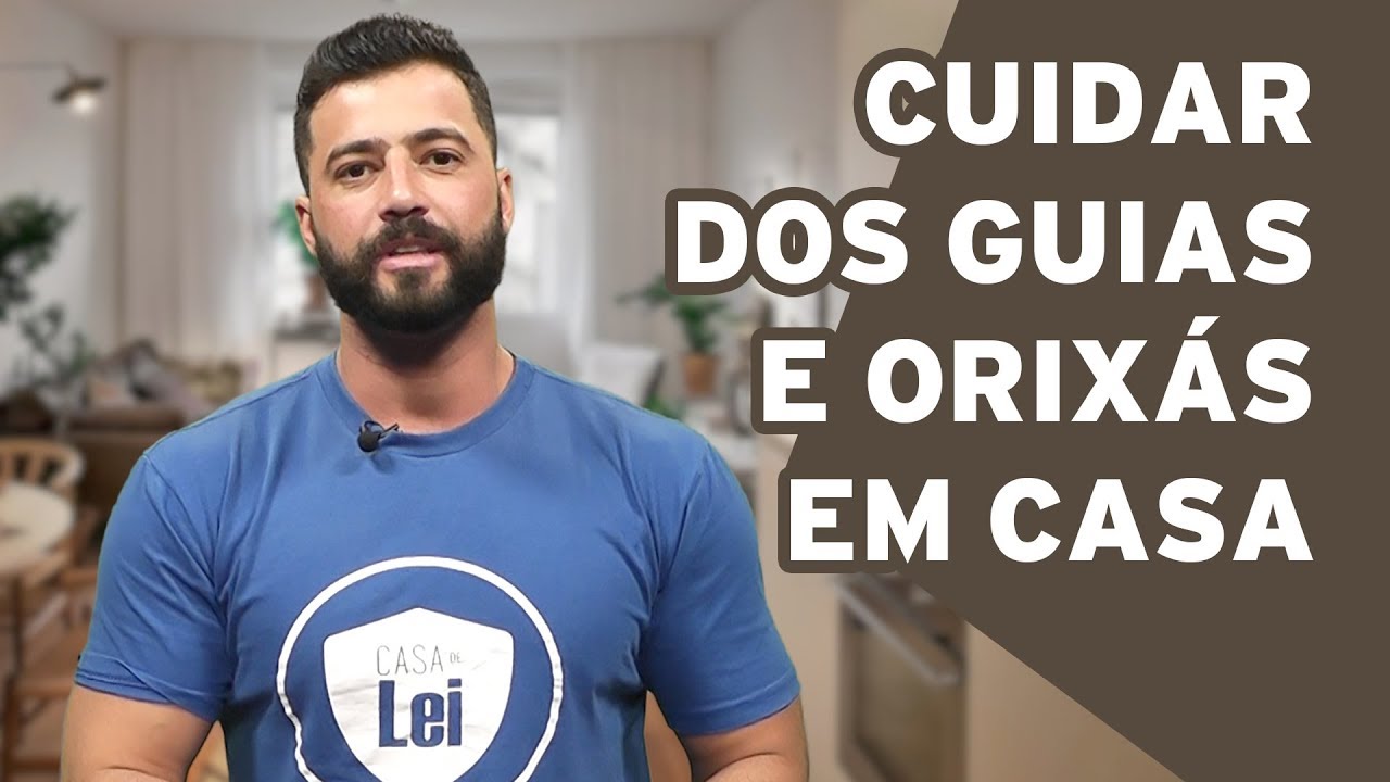 CUIDAR DOS GUIAS E ORIXÁS EM CASA