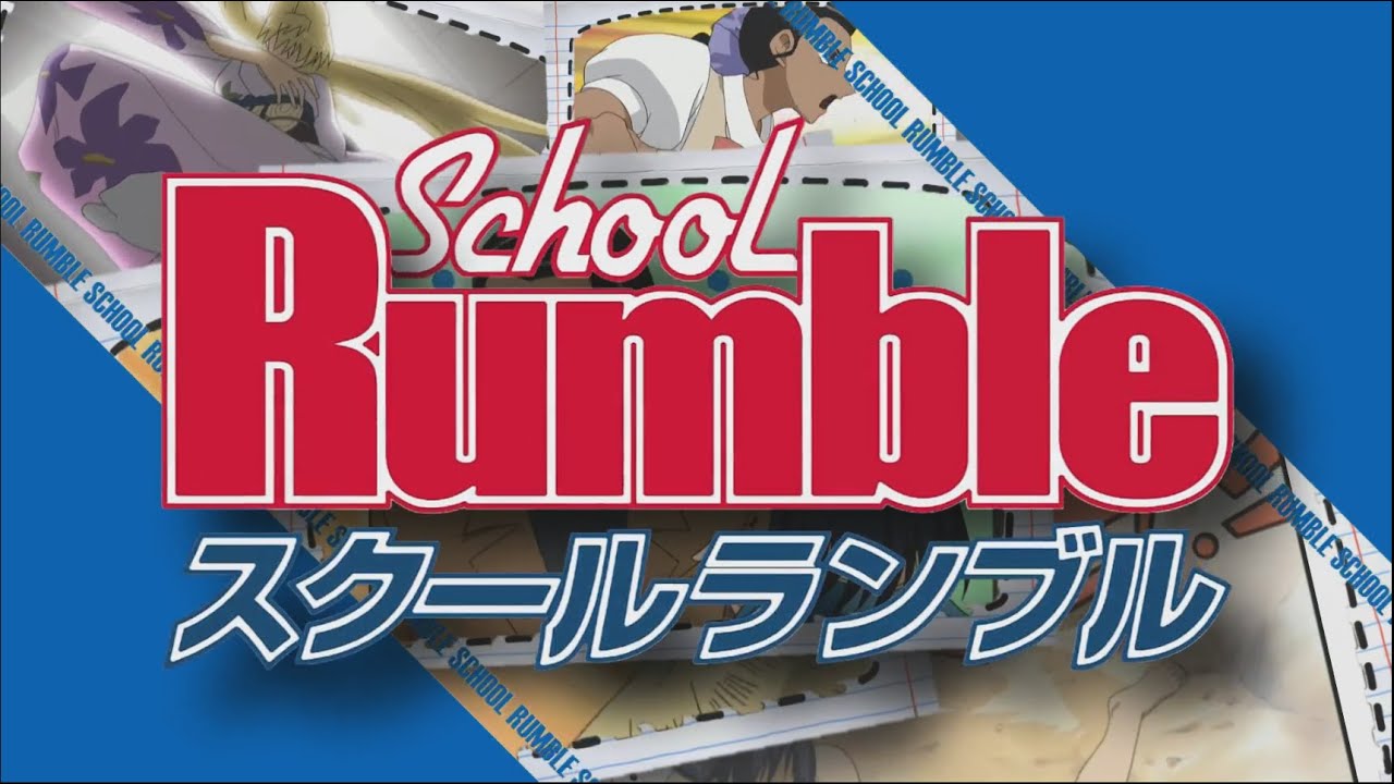 SCHOOL RUMBLE FOREVER! Mad ver.
